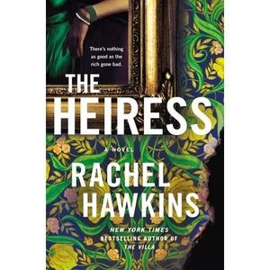 The Heiress -- Rachel Hawkins